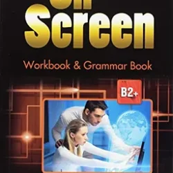 On Screen B2+ Workbook & Grammar Book Express Publishing