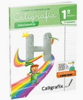 Caligrafia Horizontal 1° Básico 1° semestre Caligrafix